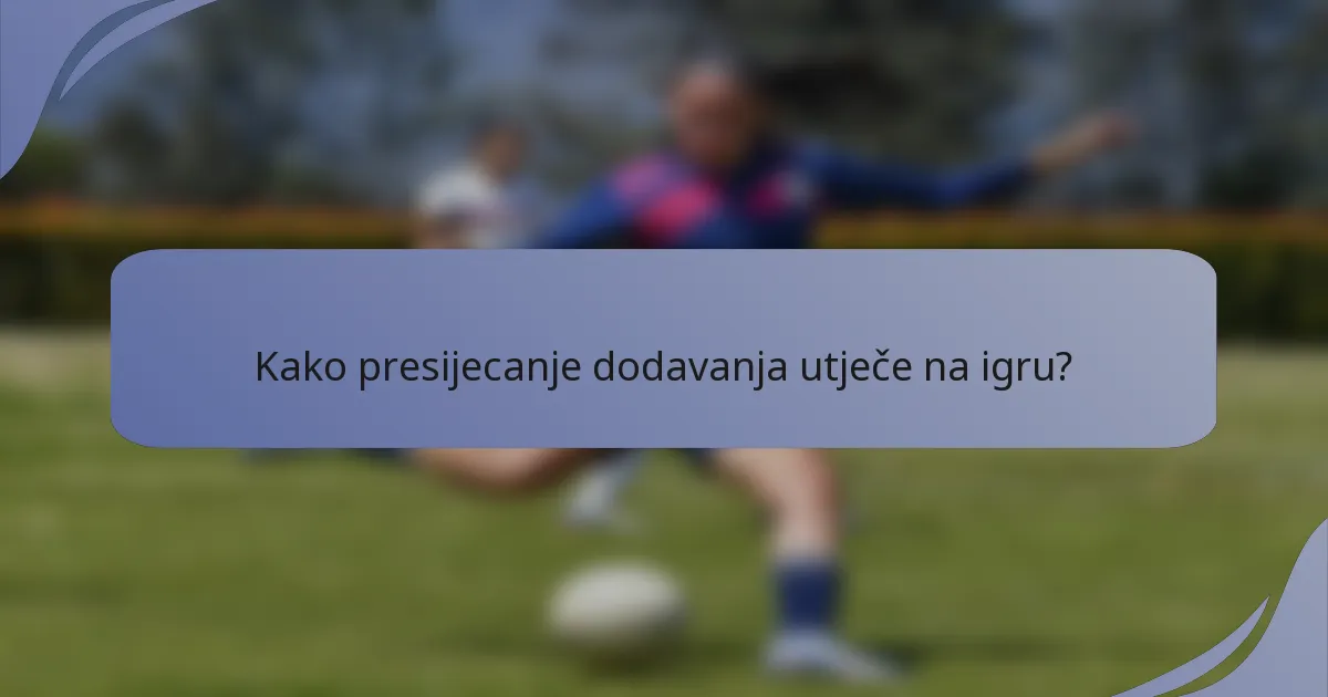 Kako presijecanje dodavanja utječe na igru?